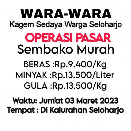 OPERASI PASAR SEMBAKO MURAH DI SELOHARJO!