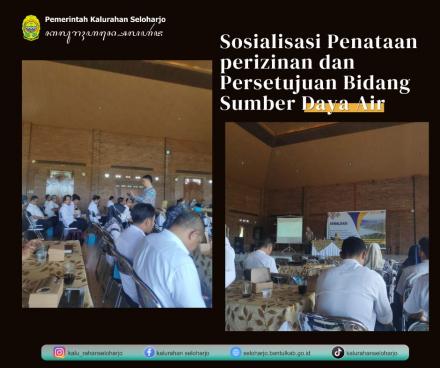 Sosialisasi Penataan Perizinan dan Persetujuan Bidang Sumber Daya Air