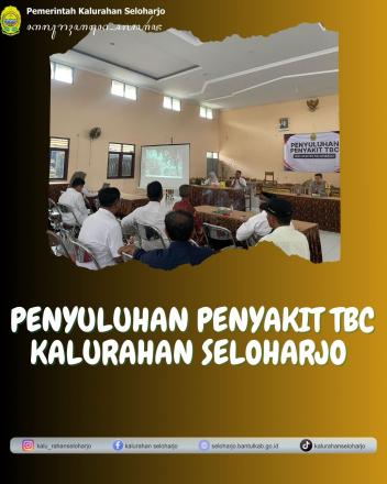 Penyuluhan Penyakit TBC Kalurahan Seloharjo