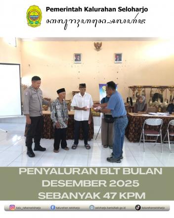 Penyaluran BLT Bulan Desember 2025 Sebanyak 47 KPM