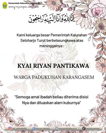 Berita Lelayu Kyai Riyan Pantikawa Warga Padukuhan Karangasem