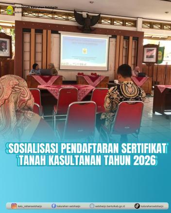 Sosialisasi Pendaftaran Sertifikat Tanah Kasultanan Tahun 2026